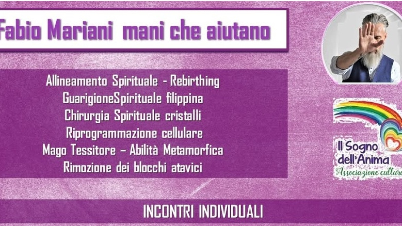 MANI CHE AIUTANO incontri individuali con Fabio Mariani Trattamento metodo SinTona Guarigionespirituale Filippina Massaggio Metamorfico Trattamenti con i cristalli informatizzati Litios Scioglimento dei blocchi atavici